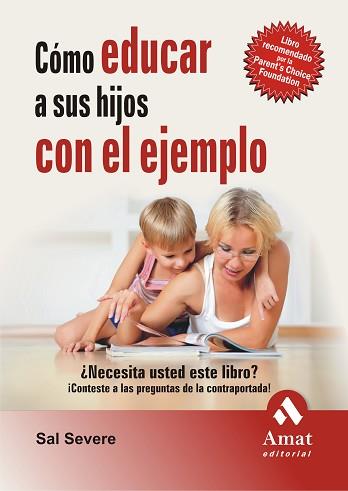 COMO EDUCAR A SUS HIJOS CON EL EJEMPLO  | 9788497353151 | SEVERE, SAL