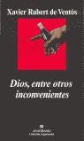 DIOS ENTRE OTROS INCONVENIENTES | 9788433961464 | RUBERT DE VENTOS, XAVIER