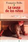 CAUSA DE LOS NIÑOS, LA | 9788475096421 | DOLTO, FRANçOISE