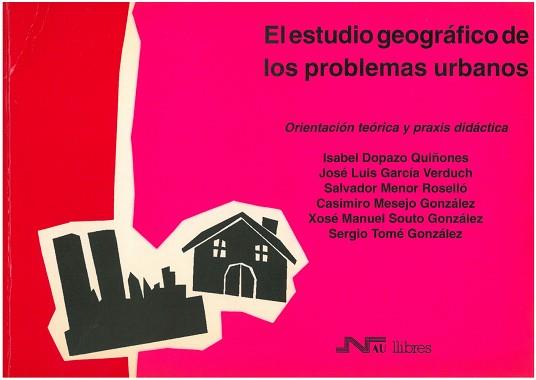 ESTUDIO GEOGRAFICO DE LOS PROBLEMAS URBANOS, EL | 9788476423691 | DOPAZO QUIÑONES, ISABEL