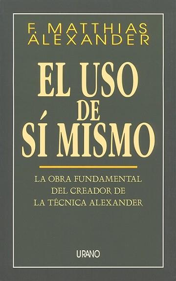 USO DE SI MISMO, EL | 9788479531096 | ALEXANDER, F. MATHIAS