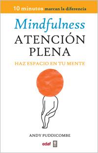 MINDFULNESS. ATENCIÓN PLENA | 9788441430594 | PUDDICOMBE, ANDY