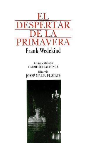 DESPERTAR DE LA PRIMAVERA, EL (CATALA) | 9788479351809 | WEDEKIND, FRANK