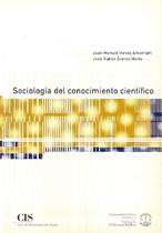 SOCIOLOGIA DEL CONOCIMIENTO CIENTIFICO | 9788474762716 | IRANZO AMATRIAIN, JUAN MANUEL