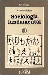 SOCIOLOGIA FUNDAMENTAL | 9788474321548 | ELIAS, NORBERT