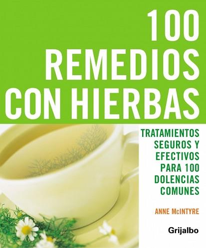 100 REMEDIOS CON HIERBAS ( TRATAMIENTOS SEGUROS ... ) | 9788425340765 | MCINTYRE, ANNE