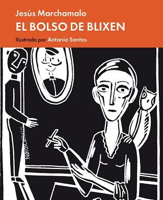 EL BOLSO DE BLIXEN | 9788416830312 | MARCHAMALO GARCÍA, JESÚS