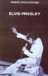 ELVIS PRESLEY | 9788437617626 | LOPEZ MARTINEZ, ANDRES