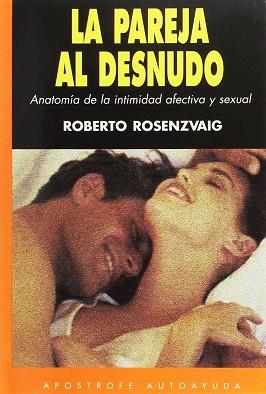 PAREJA AL DESNUDO LA | 9788445501177 | ROSENZVAIG, R.