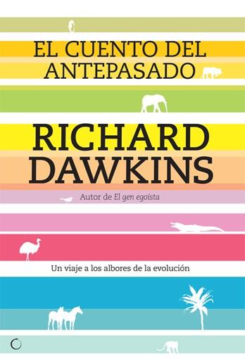 CUENTO DEL ANTEPASADO: VIAJE A LOS ALBORES DE LA EVOLUCION | 9788495348289 | DAWKINS, RICHARD