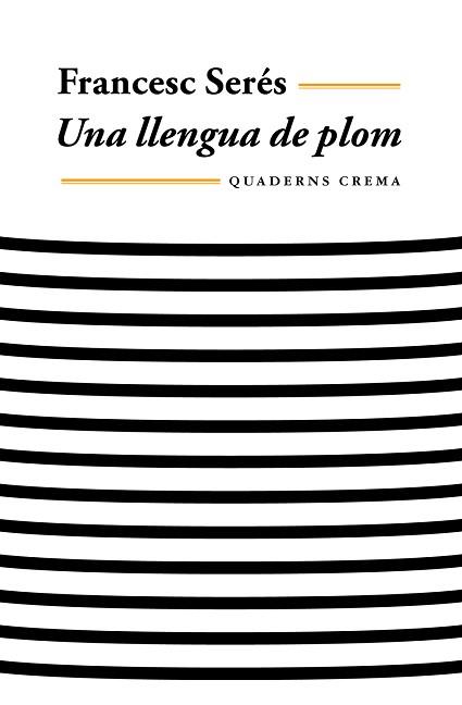 LLENGUA DE PLOM UNA | 9788477273769 | SERES, FRANCESC