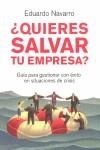 QUIERES SALVAR TU EMPRESA | 9788498750430 | NAVARRO, EDUARDO