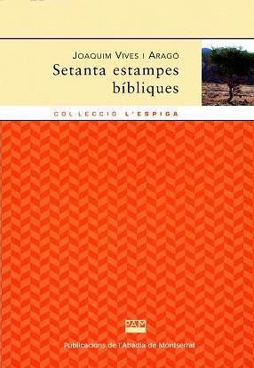 SETANTA ESTAMPES BIBLIQUES | 9788484159278 | VIVES ARAGO, JOAQUIM