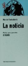 NOTICIA, LA | 9788475099507 | FONTCUBERTA, MAR DE