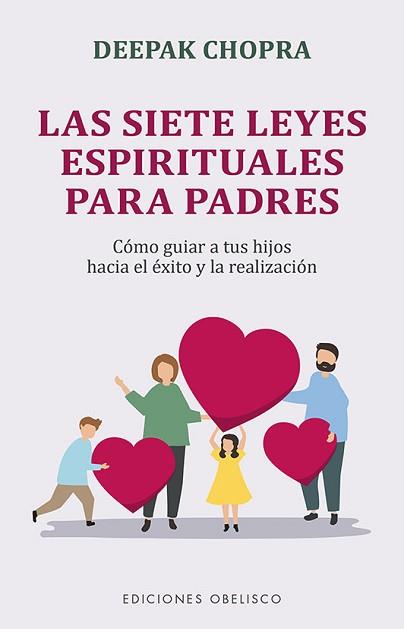 SIETE LEYES ESPIRITUALES PARA PADRES | 9788491118268 | CHOPRA, DEEPAK