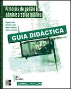 PRINCIPIS DE GESTIO ADMINISTRATIVA PUBLICA GUIA DIDACTICA | 9788448142506 | RUIZ OTERO, MANUEL EUGENIO  [ET. AL.]