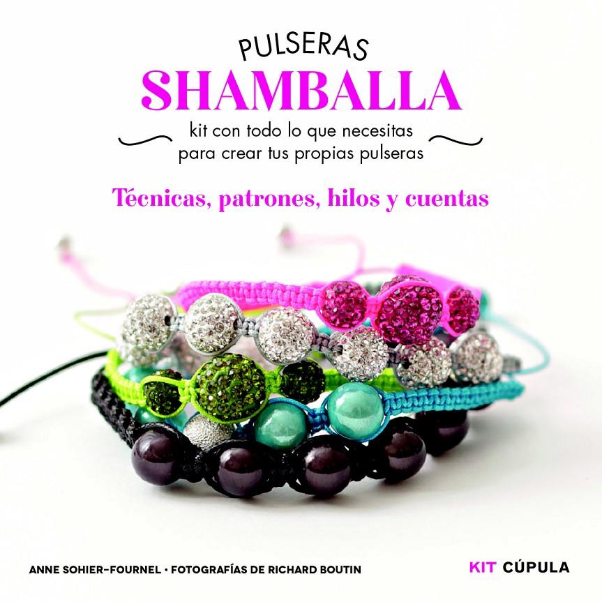 KIT PULSERAS SHAMBALLA | 9788448018979 | ANNE SOHIER-FOURNEL