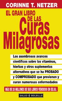 GRAN LIBRO DE LAS CURAS MILAGROSAS, EL (SALUD BUTXACA) | 9788441408180 | NETZER, CORINNE T.