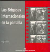 BRIGADAS INTERNACIONALES EN LA PANTALLA, LAS | 9788484271499 | CRUSELLS, MAGI