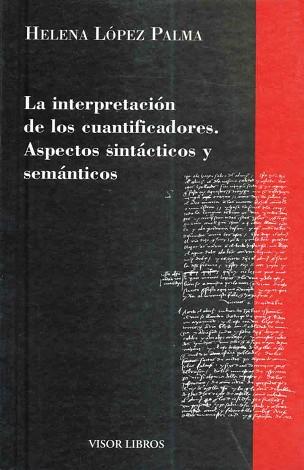 INTERPRETACION DE LOS CUANTIFICADORES, LA | 9788475220260 | LOPEZ PALMA, HELENA