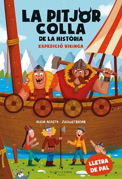 PITJOR COLLA DE LA HISTÒRIA. EXPEDICIÓ VIKINGA | 9788419747426 | ACOSTA, ALICIA