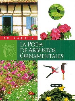 PODA DE ARBUSTOS ORNAMENTALES LA | 9788430530021 | SUSAETA, EQUIPO