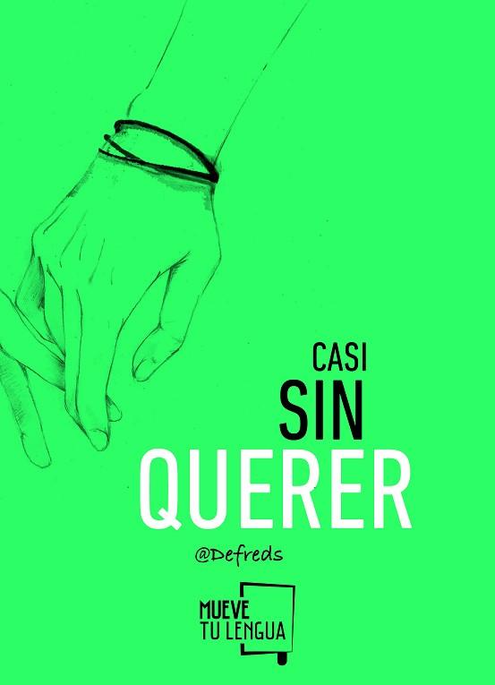 CASI SIN QUERER | 9788494398902 | GÓMEZ IGLESIAS (@DEFREDS), JOSE ÁNGEL