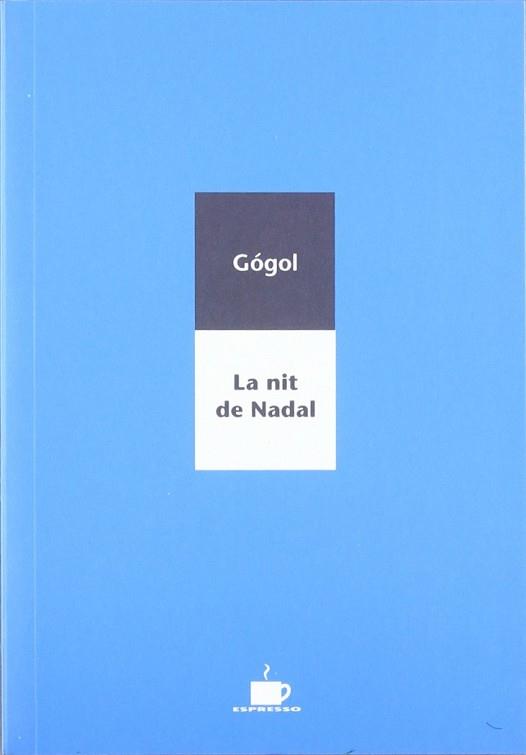 LA NIT DE NADAL | 9788489751866 | GOGOL, NIKOLAJ VASILEVIC