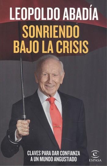 SONRIENDO BAJO LA CRISIS | 9788467060218 | ABADÍA, LEOPOLDO