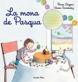 MONA DE PASQUA | 9788418443213 | FERNÀNDEZ SELVA, NOEMÍ / ARGEMÍ, ROSER