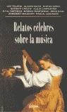 RELATOS CELEBRES SOBRE LA MUSICA | 9788489779303 | VARIS