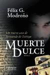 MUERTE DULCE | 9788498772067 | MODROÑO, FELIX G.