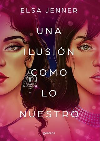 ILUSIÓN COMO LO NUESTRO | 9788419169020 | JENNER, ELSA