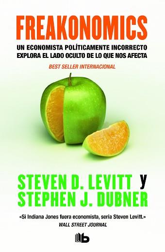 FREAKONOMICS ( UN ECONOMISTA POLITICAMENTE INCORRECTO ... ) | 9788496581814 | LEVITT, STEVEN D. / DUBNER, STEPHEN J.