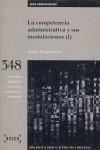 COMPETENCIA ADMINISTRATIVA Y SUS MODULACIONES, LA VOL 1(348) | 9788476769119 | MESEGUER YEBRA, JOAQUIN