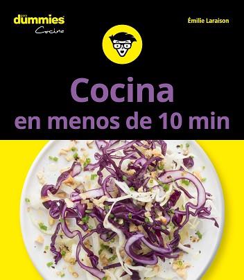 COCINA EN MENOS DE 10 MINUTOS PARA DUMMIES | 9788432904745 | LARAISON, EMILIE