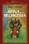 REINA DE LA HECHICERIA, LA (TELA) | 9788477224211 | EDDINGS, DAVID