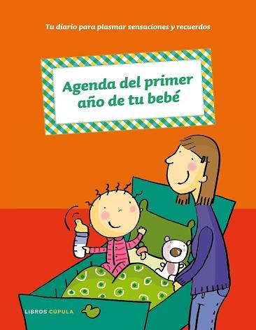 AGENDA DEL PRIMER AÑO DE TU BEBE | 9788448047979 | AA. VV.