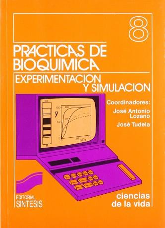 PRACTICAS DE BIOQUIMICA | 9788477380276 | LOZANO TERUEL, JOSE ANTONIO