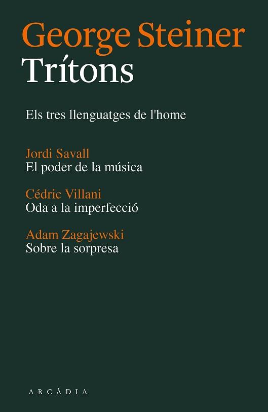 TRÍTONS | 9788494232787 | STEINER, GEORGE / SAVALL, JORDI / VILLANI, CÉDRIC / ZAGAJEWSKI, ADAM