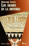 ARABES EN LA HISTORIA LOS | 9788435026062 | LEWIS, BERNARD