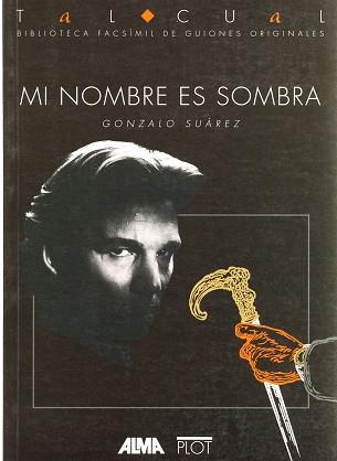 MI NOMBRE ES SOMBRA | 9788486702380 | SUAREZ, GONZALO