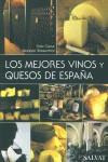 MEJORES VINOS Y QUESOS DE ESPAÑA, LOS | 9788434521742 | CANUT, ENRIC