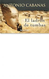 LADRON DE TUMBAS EL | 9788466648035 | ANTONIO CABANAS