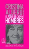 PODER ES COSA DE HOMBRES, EL | 9788497340151 | ALBERDI, CRISTINA