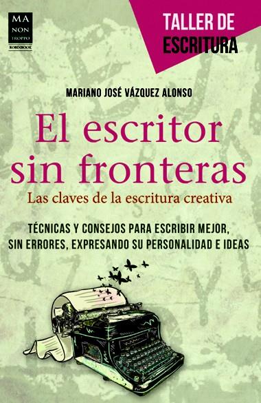 ESCRITOR SIN FRONTERAS, EL | 9788415256441 | VÁZQUEZ ALONSO, MARIANO