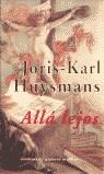 ALLA LEJOS  PM-12 | 9788477023807 | HUYSMANS, JORIS-KARL