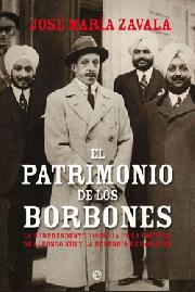 PATRIMONIO DE LOS BORBONES EL | 9788497349666 | ZAVALA, JOSE MARIA