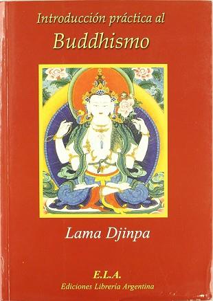 BUDDHISMO ( INTRODUCCION PRACTICA AL ) | 9788485895021 | LAMA DJINPA