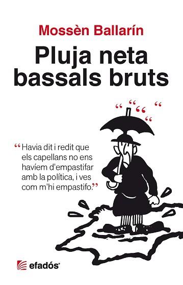 PLUJA NETA I BASSALS BRUTS | 9788415232391 | MOSSEN BALLLARIN